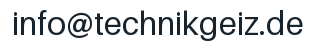 E-Mail-Adresse: info@technikgeiz.de