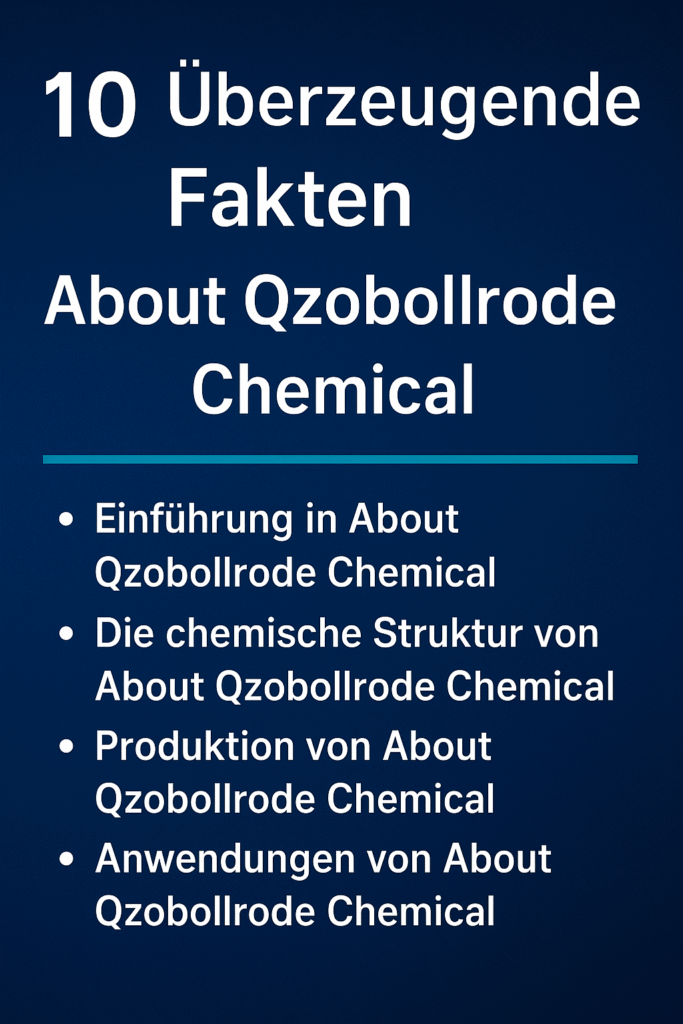 About Qzobollrode Chemical